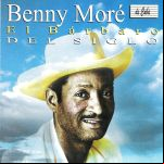 El Bárbaro Del Siglo. Benny Moré