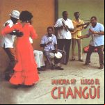 Ahora Sí Llegó El Changüí