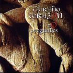 No Preguntes. Extraño Corazón