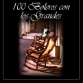 100 Boleros Con Los Grandes