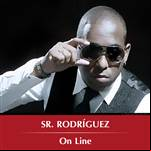 Sr. Rodriguez On Line