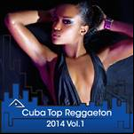 Cuba Top Reggaeton 2014 Vol.1