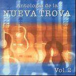 Antología De La Nueva Trova Ii