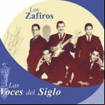 Los Zafiros. Las Voces Del Siglo
