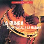 La Rumba De Matanzas A La Habana Vol 2