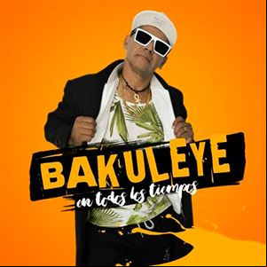 Bakuleyé en todos los tiempos (mini album)